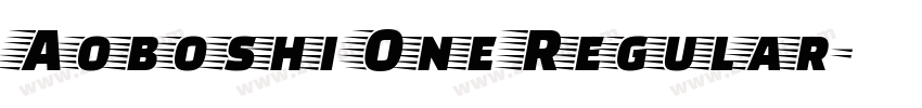 Aoboshi One Regular字体转换